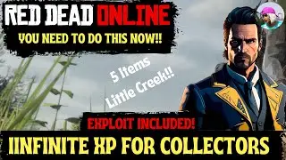 Red Dead Online: How To Get Collectibles Fast!!! Infinite XP/Money Glitch!!! Little Creek