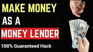 MICRO LENDING BUSINESS: Powerful Hack For Success as a Money Lender.