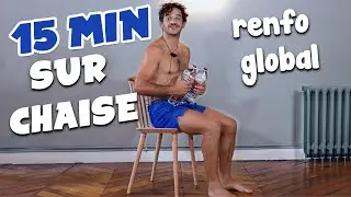 RENFO CORPS COMPLET sur chaise 🪑  en 15 min ! ( facile )