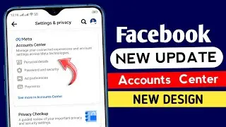 Facebook Accounts Center update || Facebook new update || Meta Accounts center update