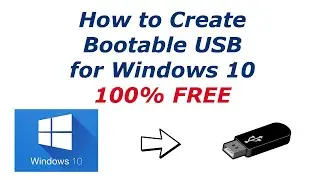 How to Create a Bootable USB for Windows 10 Using 100% Free Tool (2020)