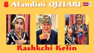 Rashqchi kelin - Afandining qizlari | Рашқчи келин -  Афандининг қизлари