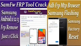 SamFw FRP Tool Crack Andriod 6.  7.  8. 9. 10. 11. 12. 13.  Frp Bypass