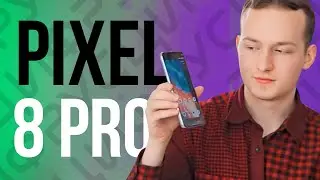 Google Pixel 8 Pro лучший смартфон с нейросетями!