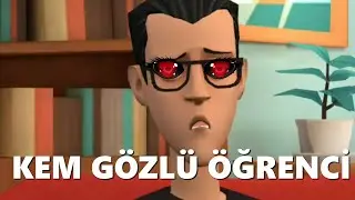 0kuldaki kem gözlü öğrenci #5 