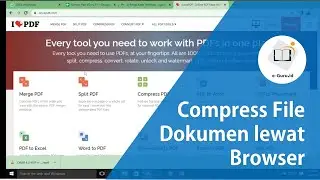 LANGKAH MUDAH MEMPERKECIL UKURAN FILE DOKUMEN | Tutorial Cepat Compress File Dokumen lewat Browser