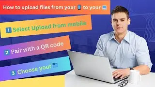 How to upload files from your 📱 to your 💻