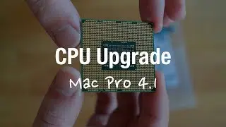 Apple Mac Pro 4.1 CPU Upgrade Guide | 6 Core Xeon X5675