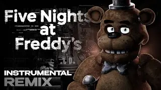 Five Nights at Freddy's Song Remix INSTRUMENTAL - FNAF’S 10th Anniversary