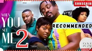 WHEN YOU SEE ME - 2 (Trending Nollywood Nigerian Movie Review) Toosweet Annan, Okawa Shaznay #2024