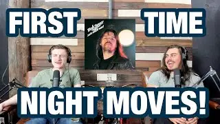 Night Moves - Bob Seger | College Students' FIRST TIME REACTION!