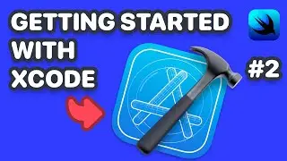 Xcode Tutorial For Beginners | Master Xcode for SwiftUI Development