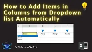How to Add Items in Columns from Dropdown list Automatically- VBA