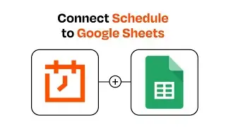 How to connect Schedule to Google Sheets - Easy Integration