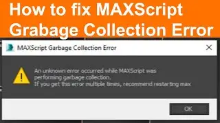 How to fix MAXScript grabage collection error