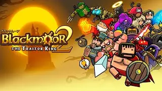 Blackmoor 2  ЛЕОНИД И ЛЕГЕНДАРНАЯ БИТВА