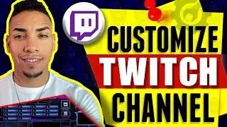 How To Customize Twitch Channel 2021