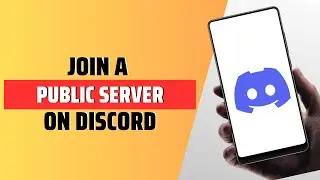 How To Join A Public Server On Discord - Full Guide