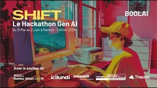 Shift, le Hackathon Gen AI 2024 - Démo BoolAI