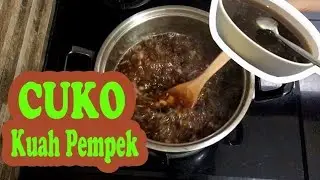 Cara Buat Cuko/Cuka Pempek || Ala Anak Desa || Sederhana Mantap