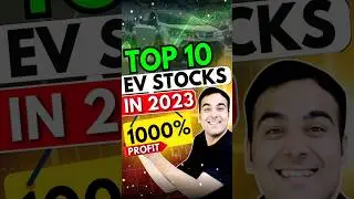 Top EV Stocks जो आपको अंधा पैसा कमा के देंगे! 