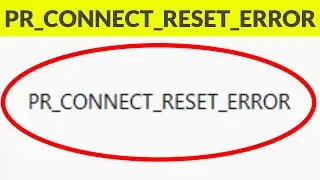 Fix Secure Connection Failed PR_CONNECT_RESET_ERROR In Firefox Windows 10/8/7