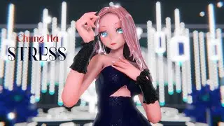 【MMD】CHUNG HA 청하 | 'STRESS'