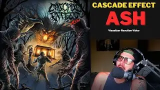 Cascade Effect - Ash (Visualizer Reaction)
