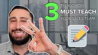 3 Things You Must Teach Your Sales Team