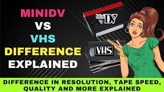 Mini DV vs VHS : Main Differences Between MIniDV and VHS Tape Formats Explained