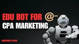 Edu Mail Bot For CPA Marketing।।CPA Marketing Easy Strategy