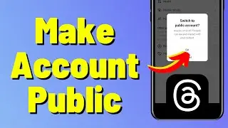 How To Make Threads Account Public