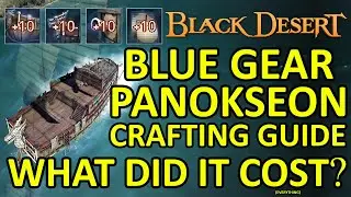 Panokseon Blue Gear Crafting Guide & Cost, Failstack Recommendation (Black Desert Online) BDO