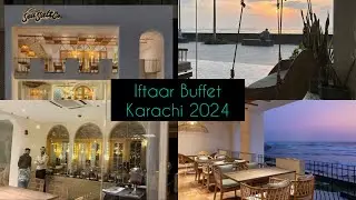 Iftaar Buffet with a view | Ramadan 2024 | Karachi | Sea Salt Restaurant | Emaar