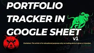 Portfolio Tracker in Google Sheet - Part 1