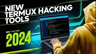 New Termux Hacking Tools 2024 | Top Termux Hacking Tools for Hackers | Make Your Own Hacking Phone