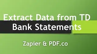 How to Extract Data from TD Bank Statement using PDF.co and Zapier