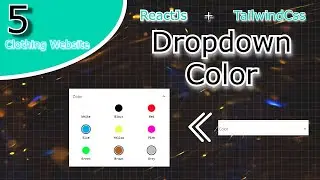 how to code dropdown tailwind css| build clothing website | tailwindcss and reactjs tutorials