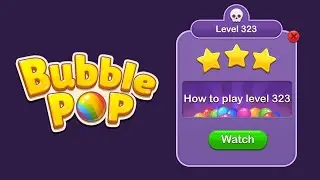 #323 Bubble Pop
