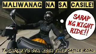 Maliwanag Na Sa Casile Road! (Tagaytay To Sta. Rosa Thru Casile, Cabuyao Laguna)