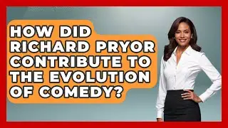 How Did Richard Pryor Contribute to the Evolution of Comedy? - History Icons Channel