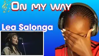 Lea Salonga - On My way // REACTION