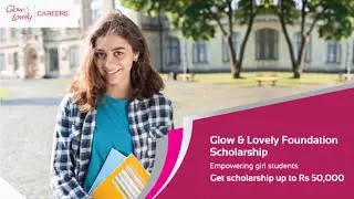 Glow and Lovely Scholarship 2021 for Girls Students Apply Online – Glow and Lovely | Scholarship