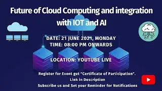 Future of Cloud Computing and Integration with IOT and AI | Online Event | 21 Jun 21 | Your engineer