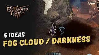 5 Things You Can Do With Fog Cloud and Darkness - Baldur’s Gate 3