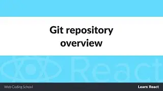 Learn React - Git repository overview