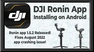 DJI Ronin App How to Install Android - Fix App Crashing issue in version 1.5.2