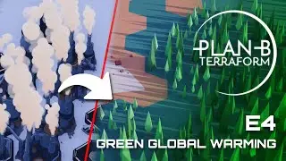 Plan B: Terraform - E4 - When Global Warming is good...