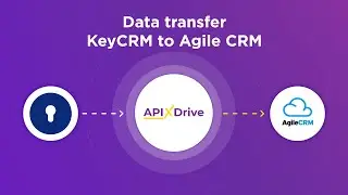 KeyCRM and Agile CRM Integration | How to Get new customers from KeyCRM to Agile CRM