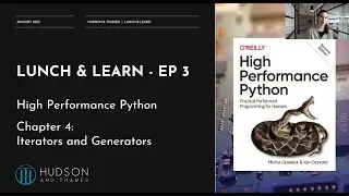L&L Ep.3: High Performance Python - Iterators and Generators